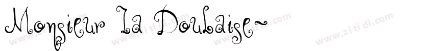 Monsieur La Doulaise字体转换